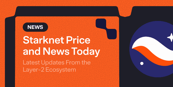 Starknet STRK Price and Starknet News Today: Latest Updates From the Layer-2 Ecosystem
